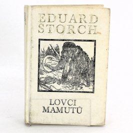 Eduard Štorch - Lovci mamutů