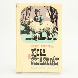 Bella a Sebastián: Útulek na velkém Baou