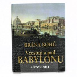 Brána bohů vzestup a pád babylonu